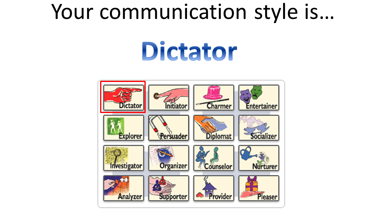 Dictator – Communication Style